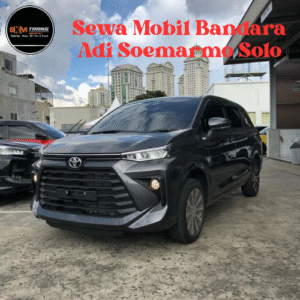 Sewa Mobil Bandara Adi Soemarmo Solo