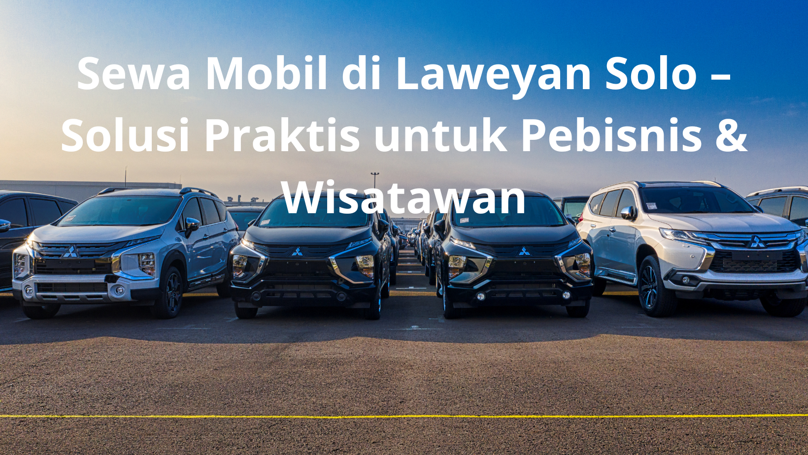 Sewa Mobil di Laweyan Solo